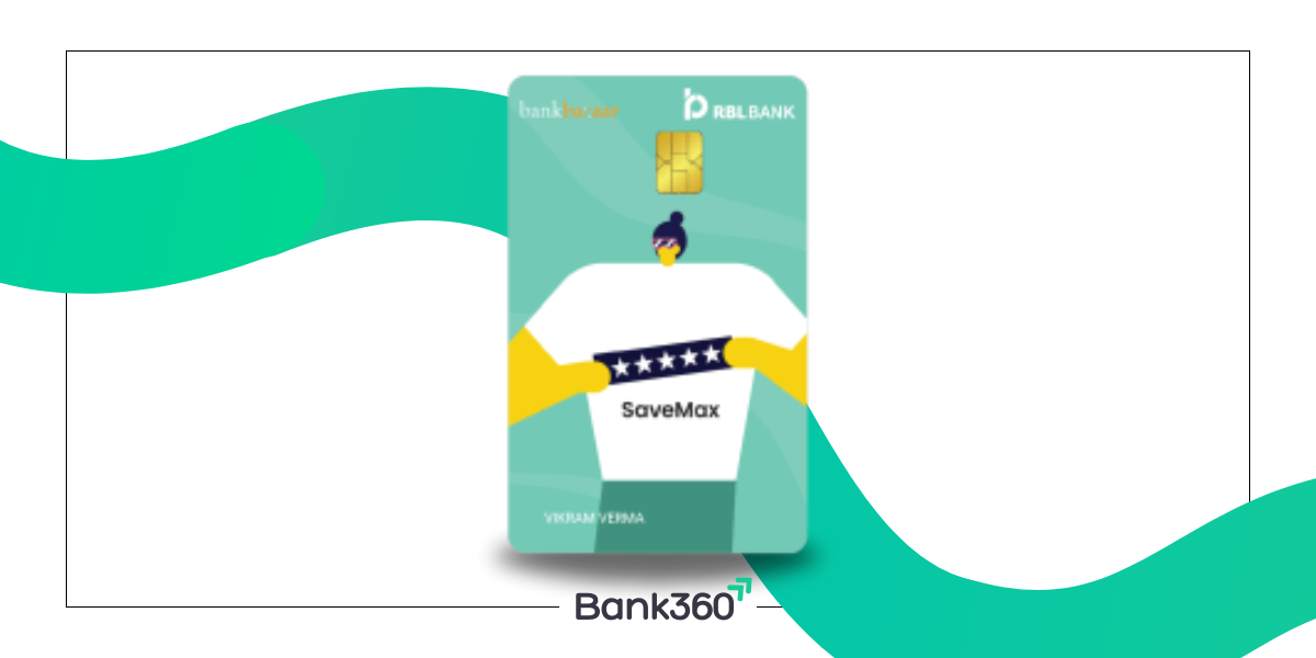 RBL Bank BankBazaar SaveMax Credit Card