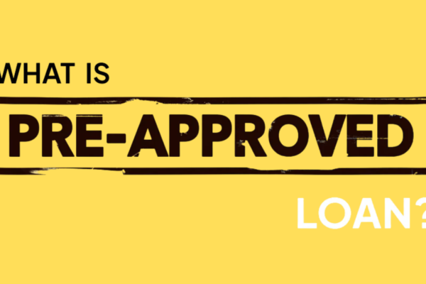 What Is Pre Approved loan